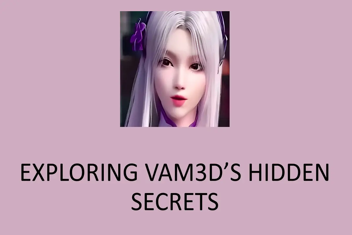 Exploring VAM3D’s Hidden Secrets: Unlocking Treasures and Easter Eggs